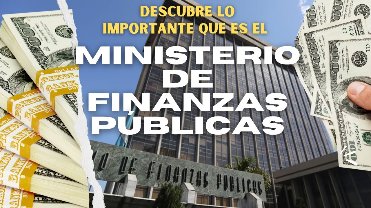 ✅ &iquest;Qu&eacute; Hace el Ministerio de Finanzas P&uacute;blicas en Guatemala? | Explicaci&oacute;n F&aacute;cil y Completa