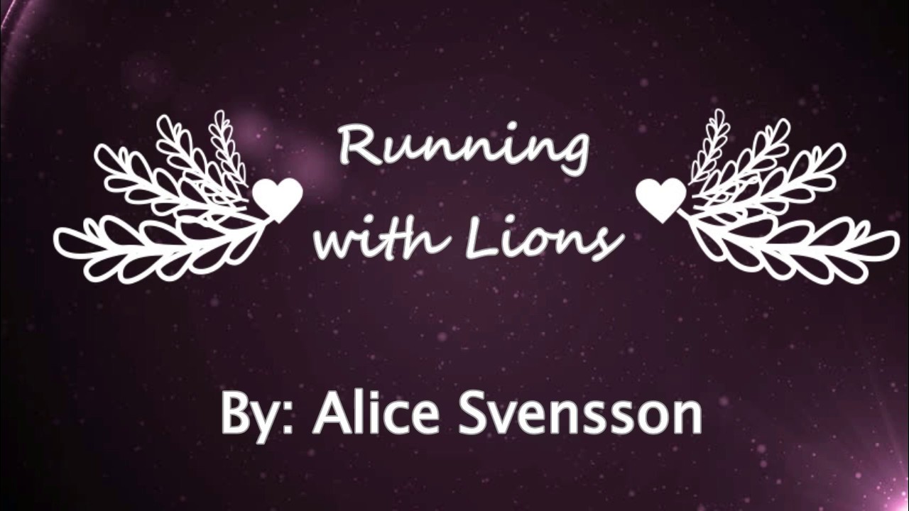 Alice Svensson - Running with Lions (Lyrics)