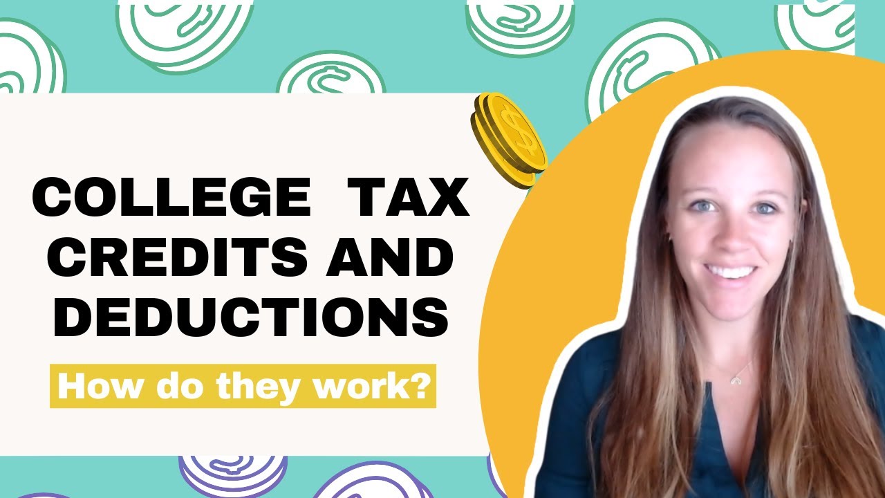 College Tax Credits and Deductions: How Do They Work?
