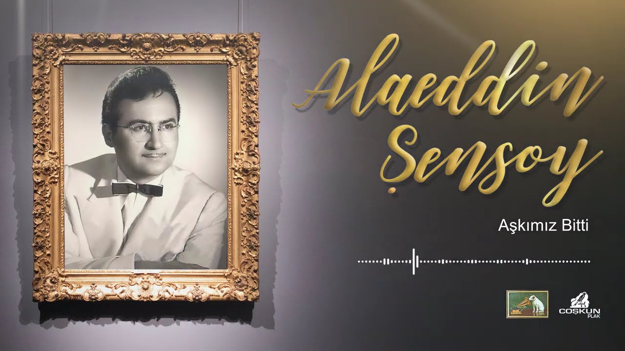 Alaeddin Şensoy - Aşkımız Bitti (1969)