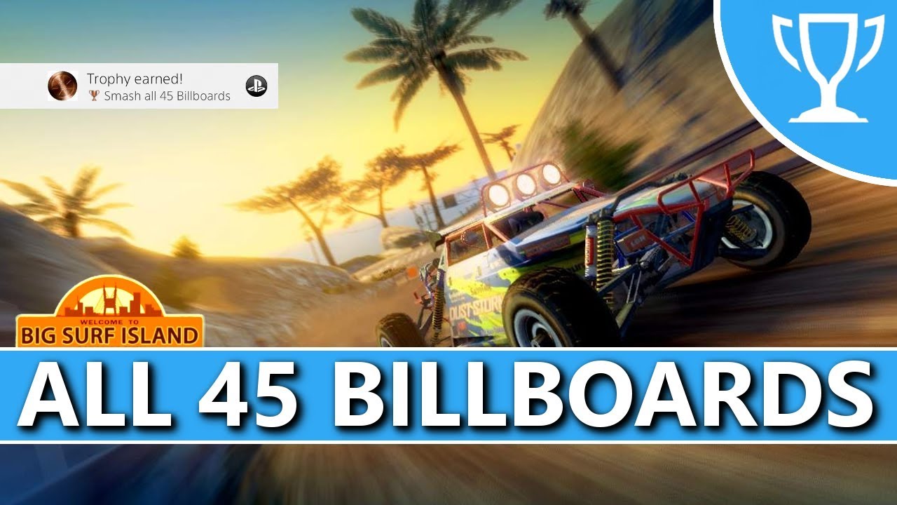 Burnout Paradise (PS4) - Big Surf Island - All 45 Billboards Locations Trophy / Achievement Guide