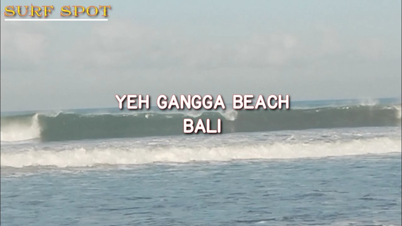 Yeh Gangga Beach good for surfing
