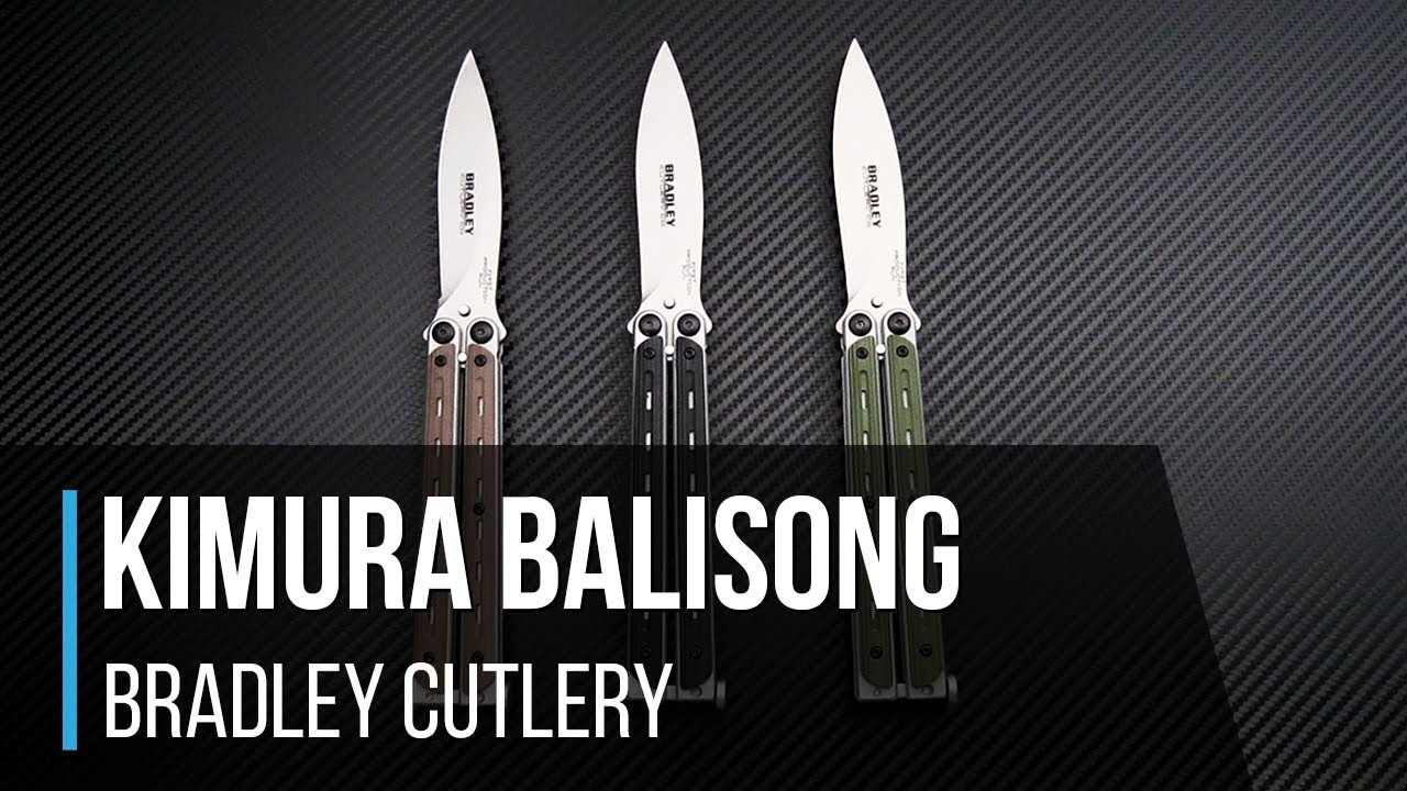 Bradley Cutlery Kimura Balisong Butterfly Knife Overview