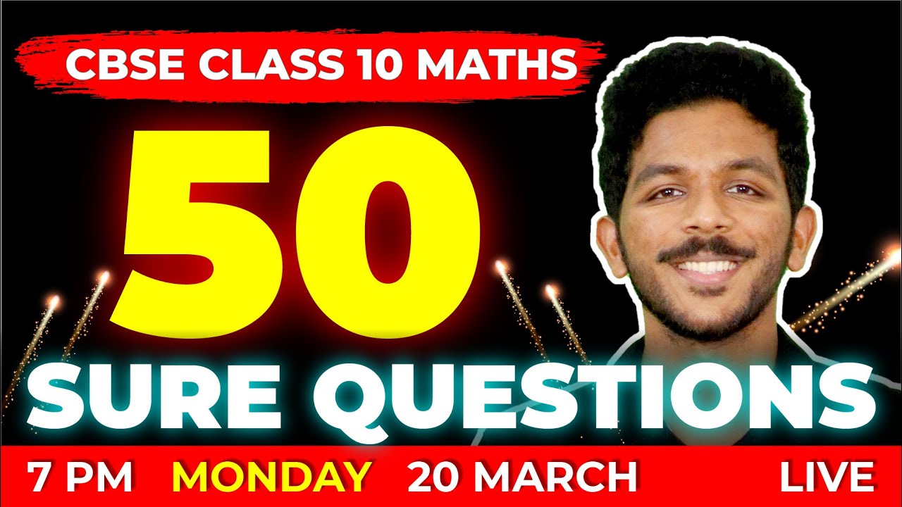 CBSE Class 10 Final Exam | Maths 50 Sure Questions | Exam Winner