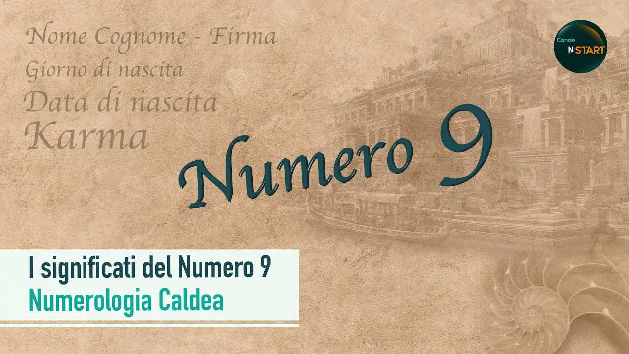 I Significati del Numero 9 - Numerologia Caldea