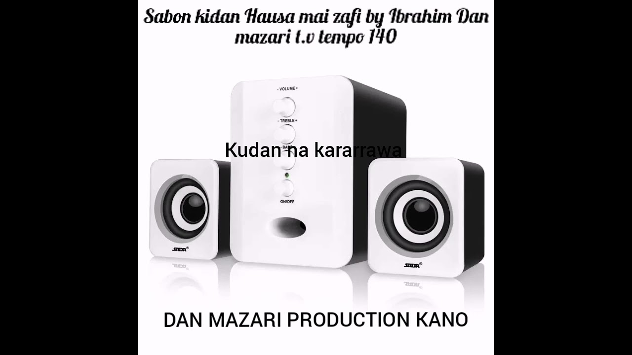 sabon kidan hausa mai zafi tempo 140