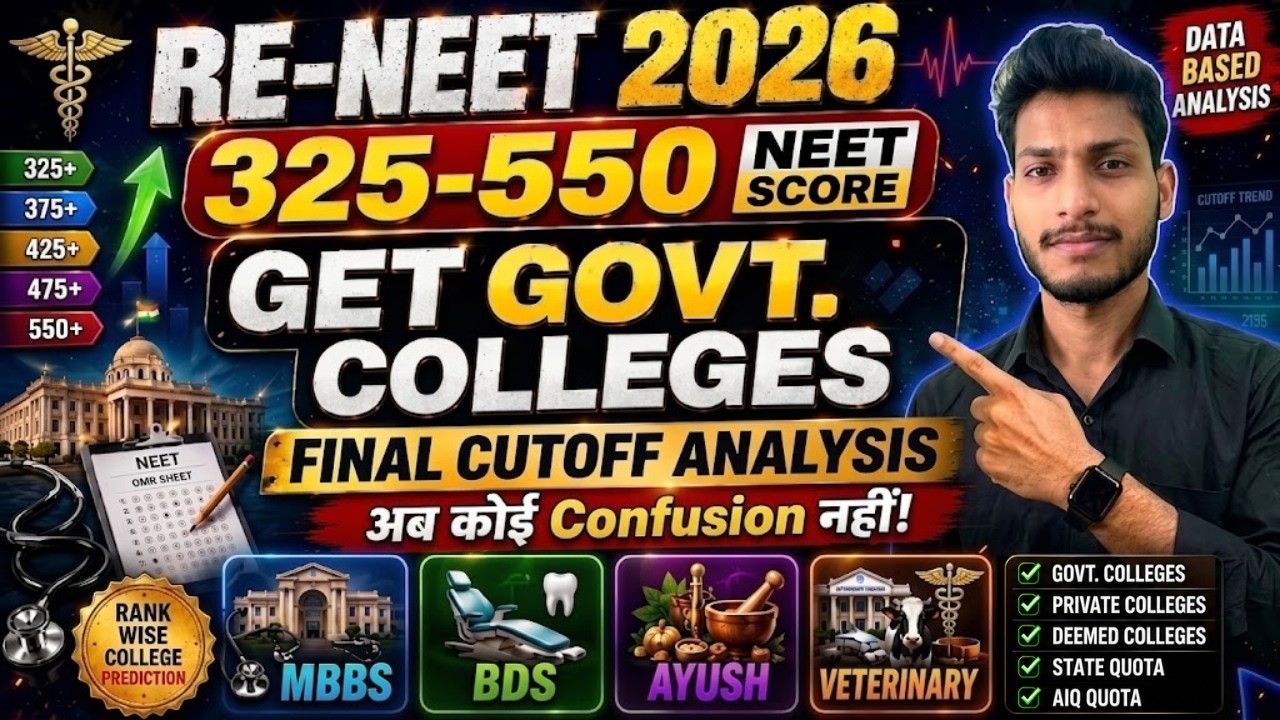 RE-NEET 2026 | 325&ndash;550 NEET Score | Government College Prediction | Final Cutoff Analysis