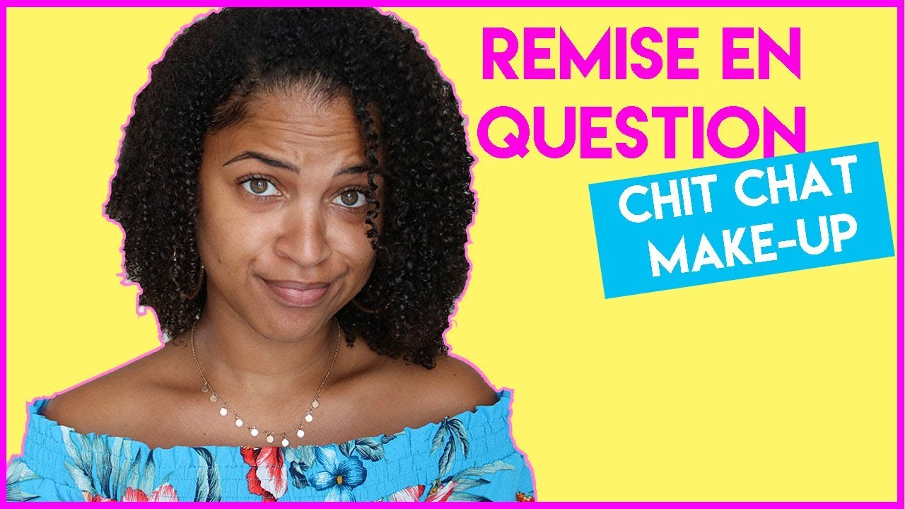CHIT CHAT MAKE-UP : Bla bla sur ma vie, les réseaux sociaux etc...