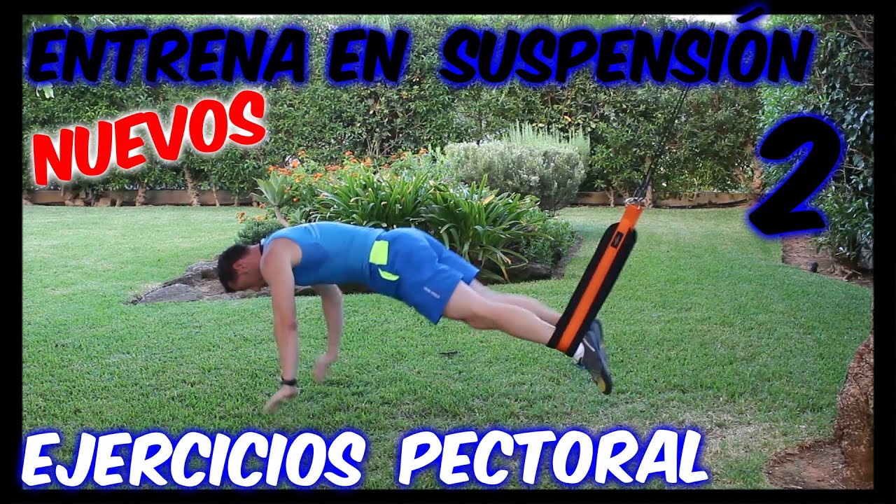 Entrenamiento en Suspension 2 -  Pectoral (II)
