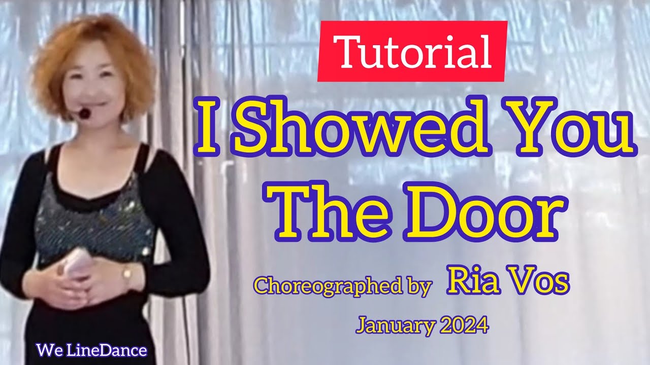 Tutorial : I Showed You The Door LineDance
