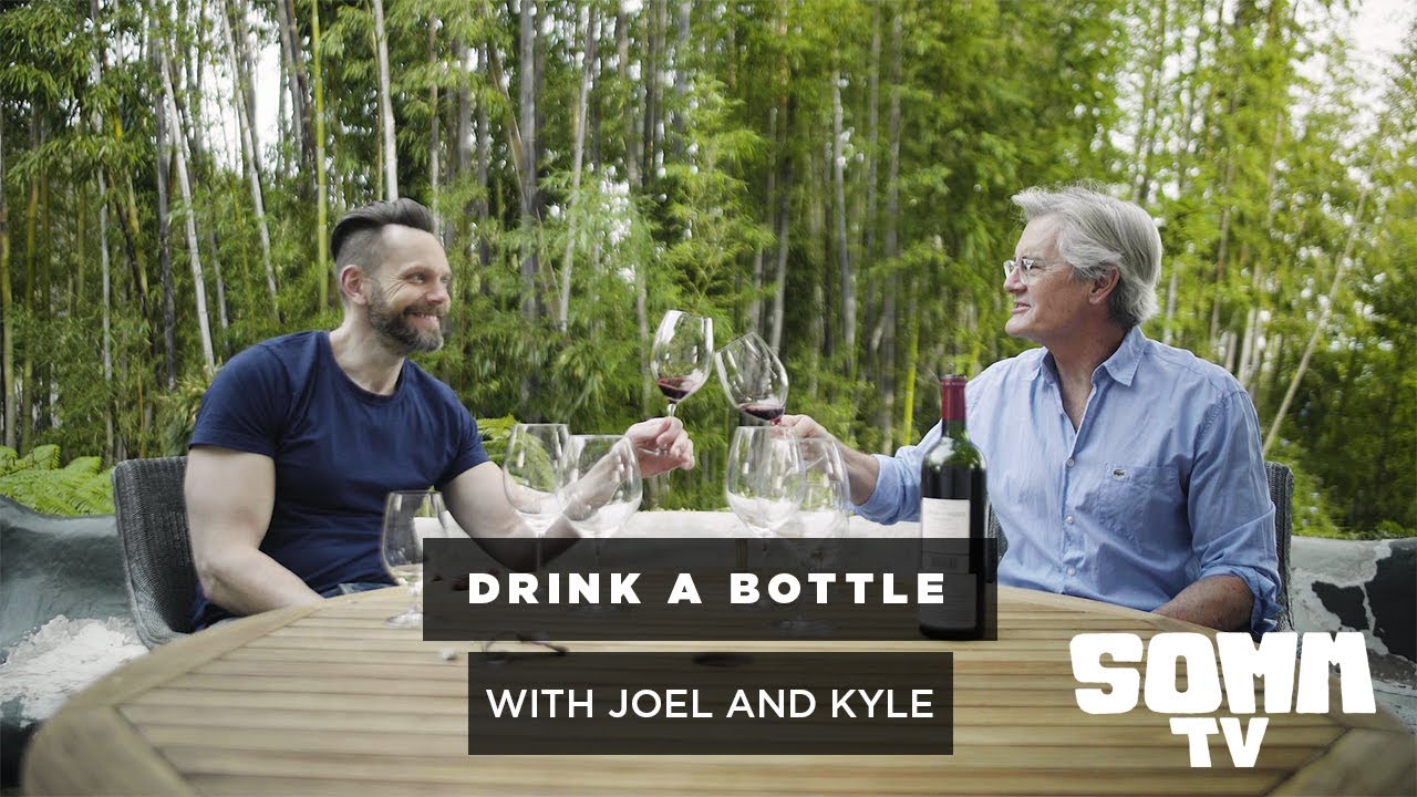 Drink a Bottle with Joel McHale and Kyle MacLachlan - SOMM TV