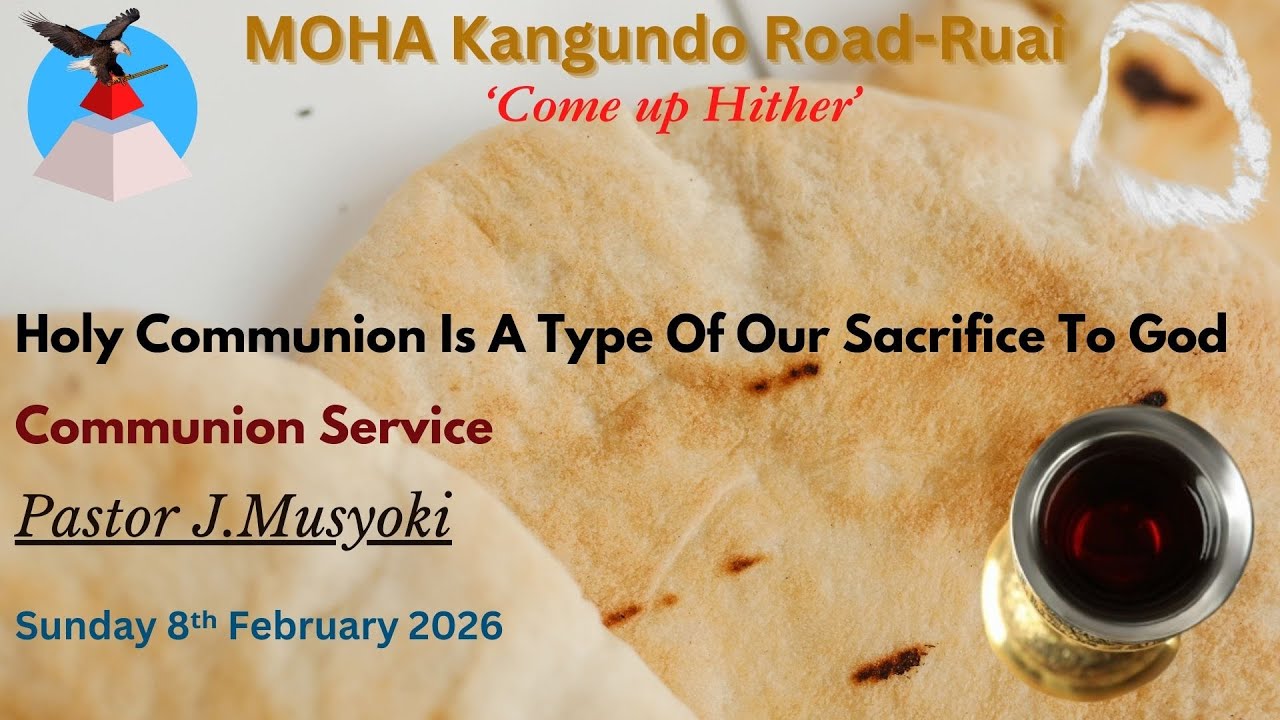 Pastor J.Musyoki | Holy Communion Is A Type Of Our Sacrifice To God