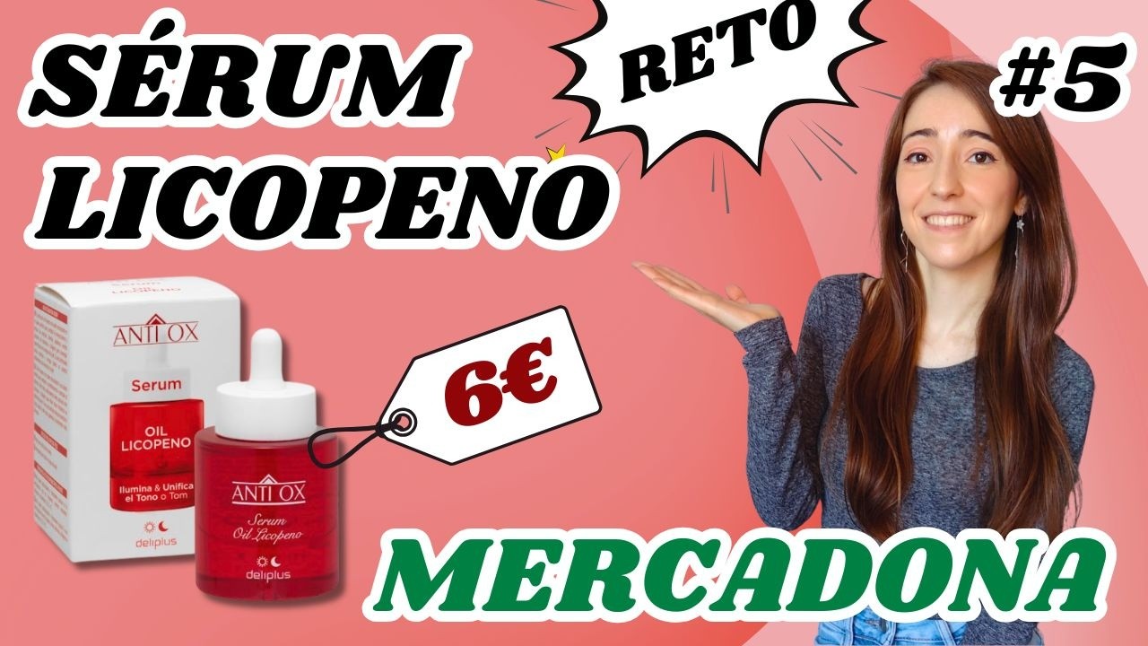 Самая мощная антиоксидантная сыворотка в Mercadona? 🤔 | Deliplus Lycopene Antioxidant Oil Serum