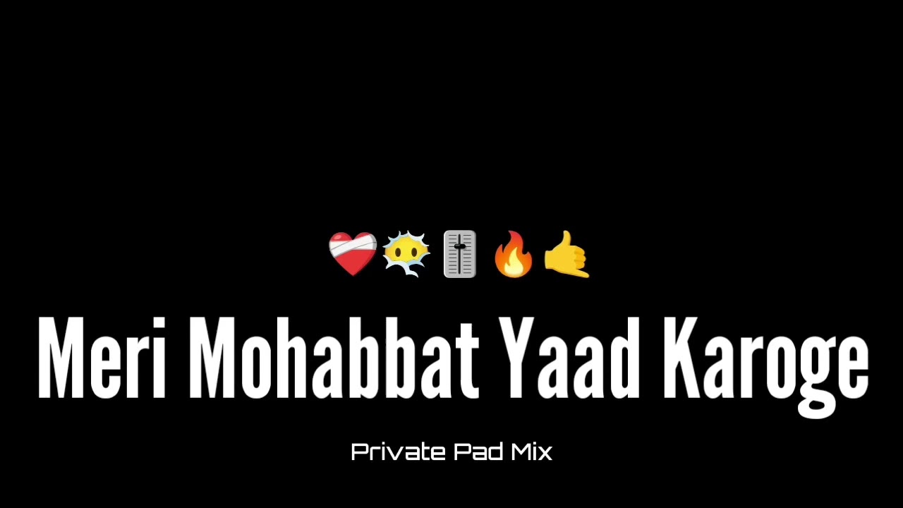 Meri Mohabbat Yaad Karoge - Pad Mix - Its OmkarStyle Remix 