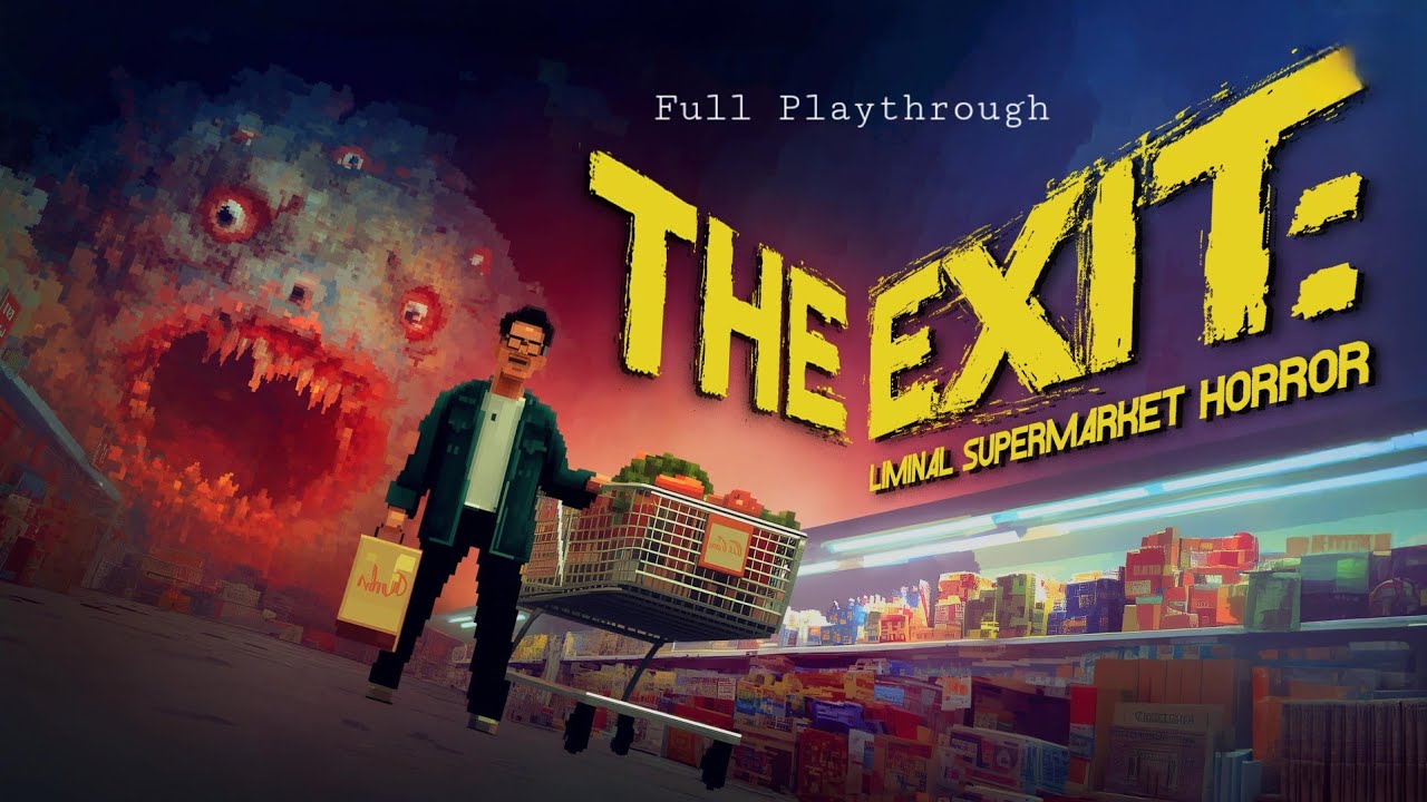 Grabbing a few things from the market, but I can't find...      The Exit: Liminal Supermarket Horror