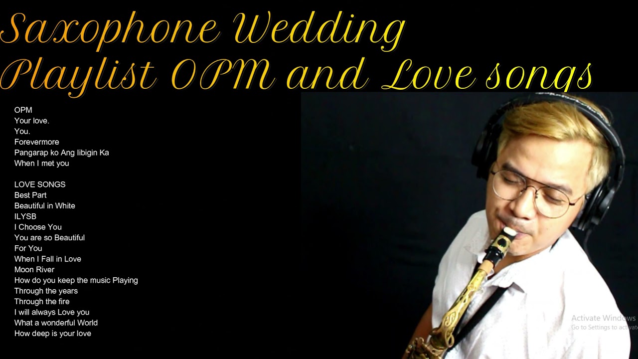 saxophone wedding playlist OPM and international Love songs