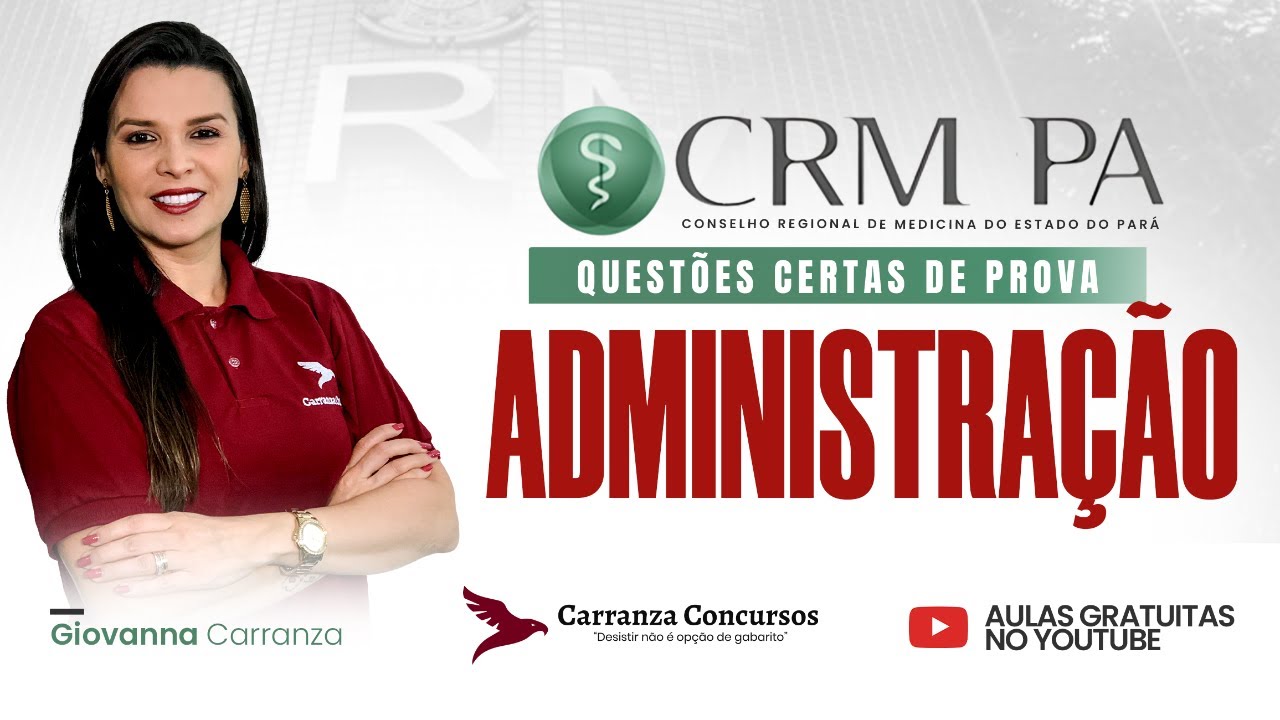 Concurso CRM-PA | Administração – Questões Certas de Provas e Resolução Comentada