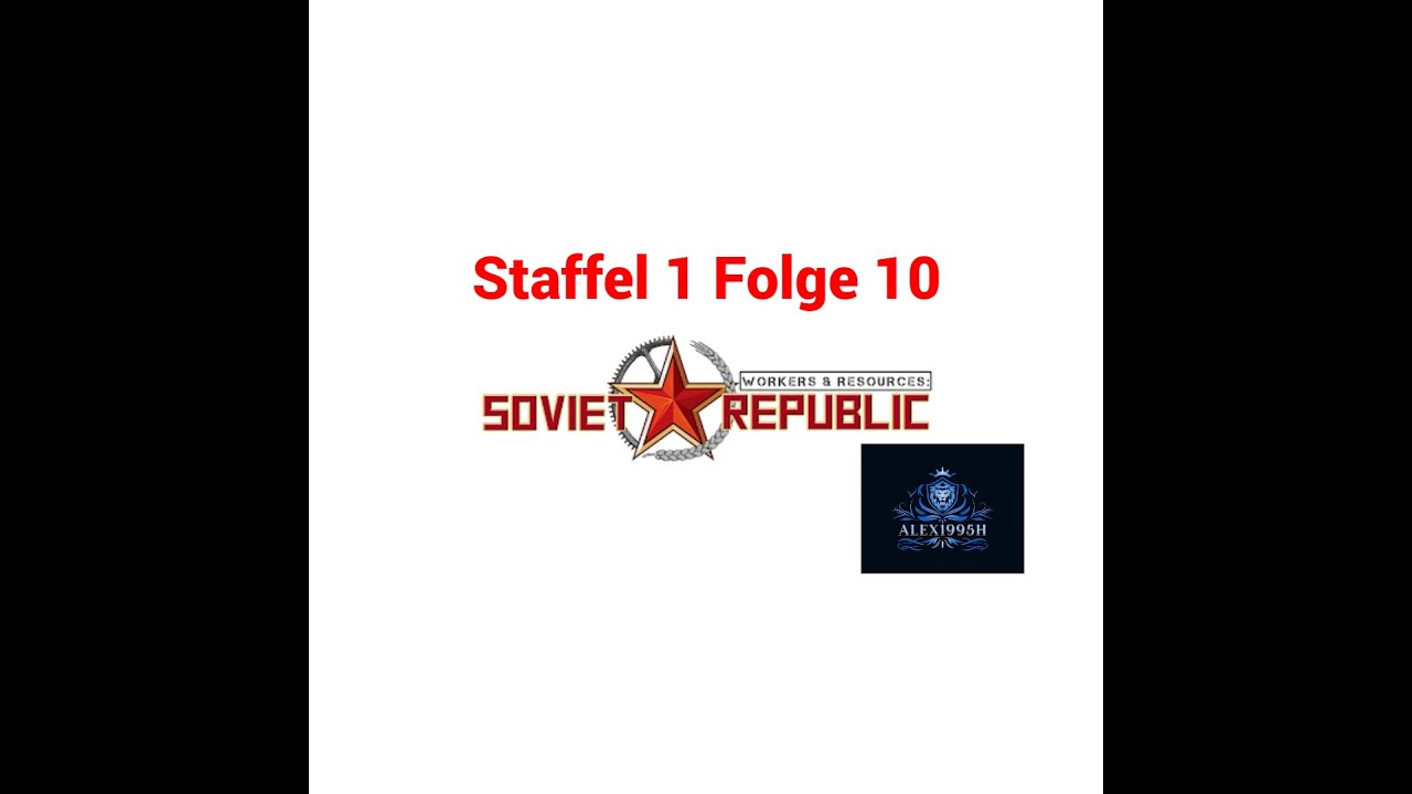 Workers & Resources: Soviet Republic [S1|10] Let's Play deutsch german gameplay