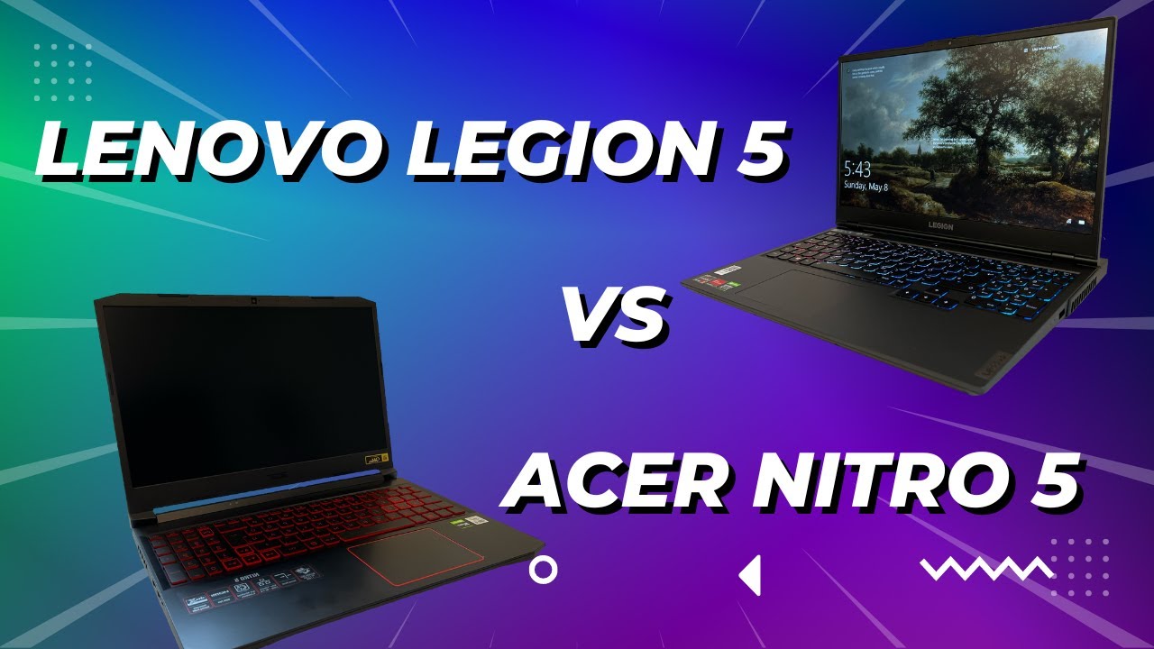 How does Acer's budget gaming laptop: Acer Nitro 5 compare to the Lenovo Legion 5
