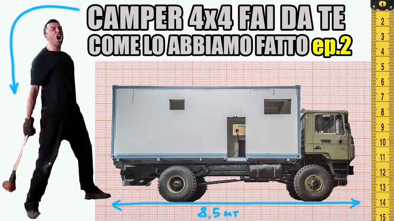 Camper 4x4 Fai Da Te | storia dettagliata di come lo abbiamo fatto | ep.02