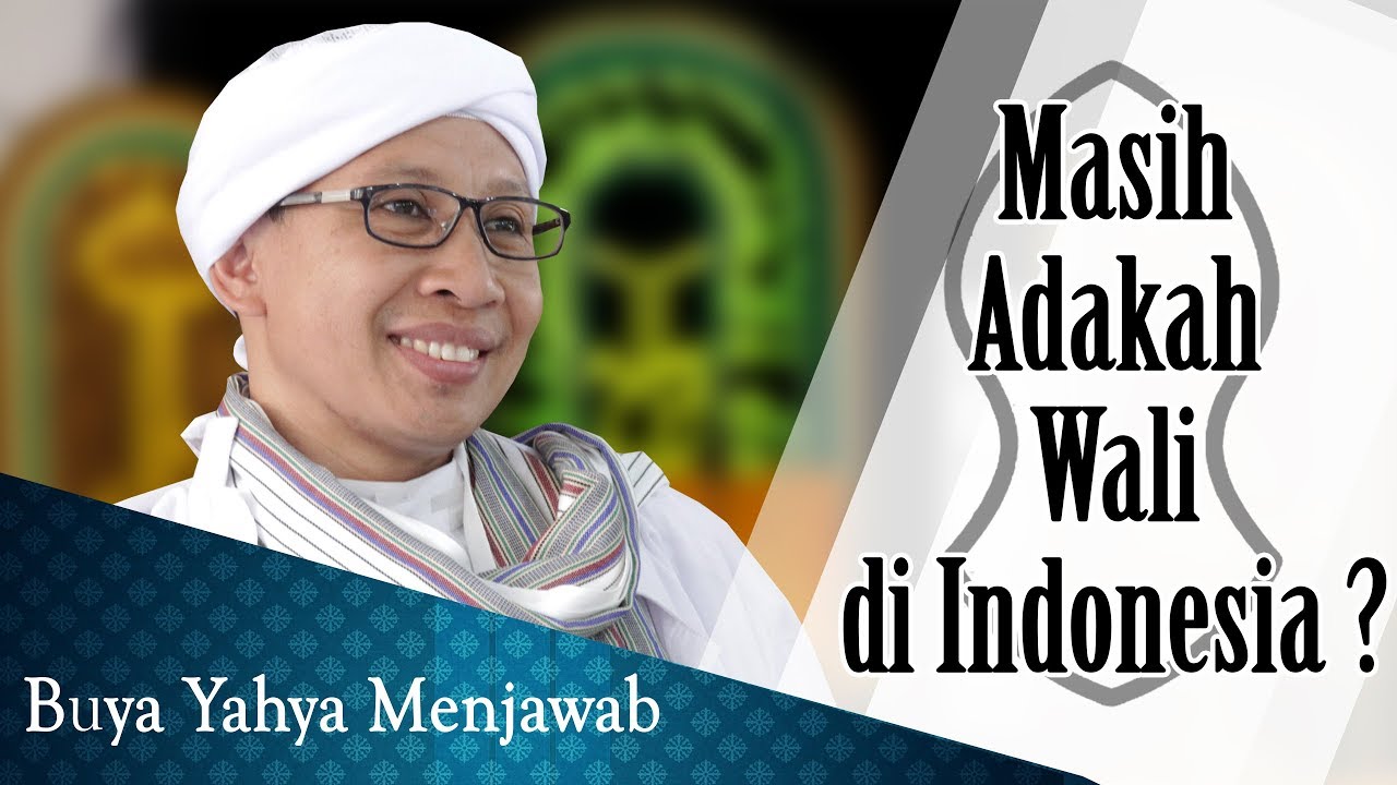 Masih Adakah Wali di Indonesia? - Buya Yahya Menjawab