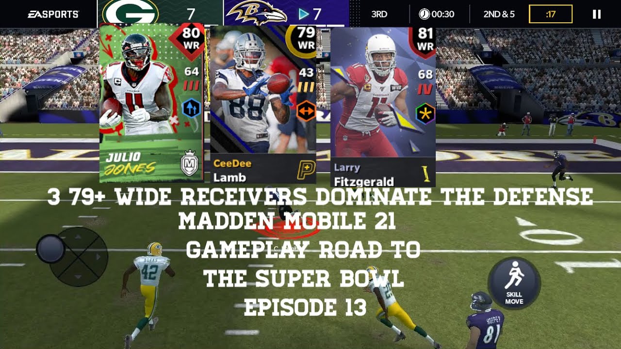 MADDEN MOBILE 21 GAMEPLAY ROAD TO THE SUPER BOWL EPISODE 13 3 79+ WIDE RECEIVERS DOMINATE DEFENSE
