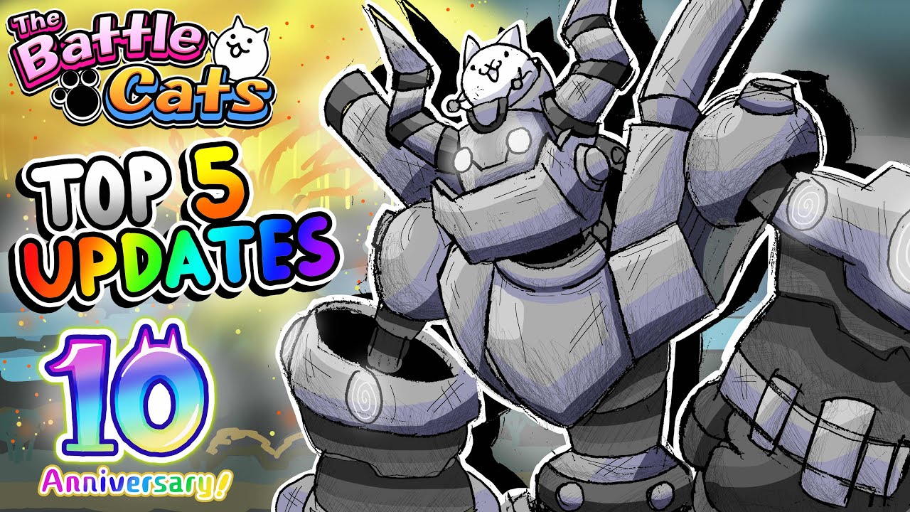 Battle Cats | Top 5 BEST Updates in The Battle Cats (10 Year Anniversary Special)