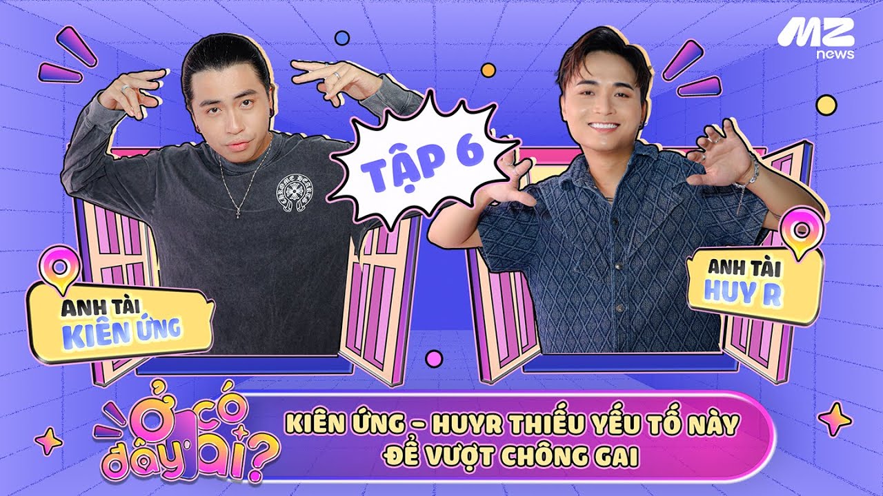 Ở ĐÂY CÓ AI? | TẬP 6 OFFICIAL - KIÊN ỨNG VÀ HUYR TỰ TI NHẮC VỀ SỰ NGHIỆP, LÝ DO RỜI ATVNCG QUÁ SỚM?