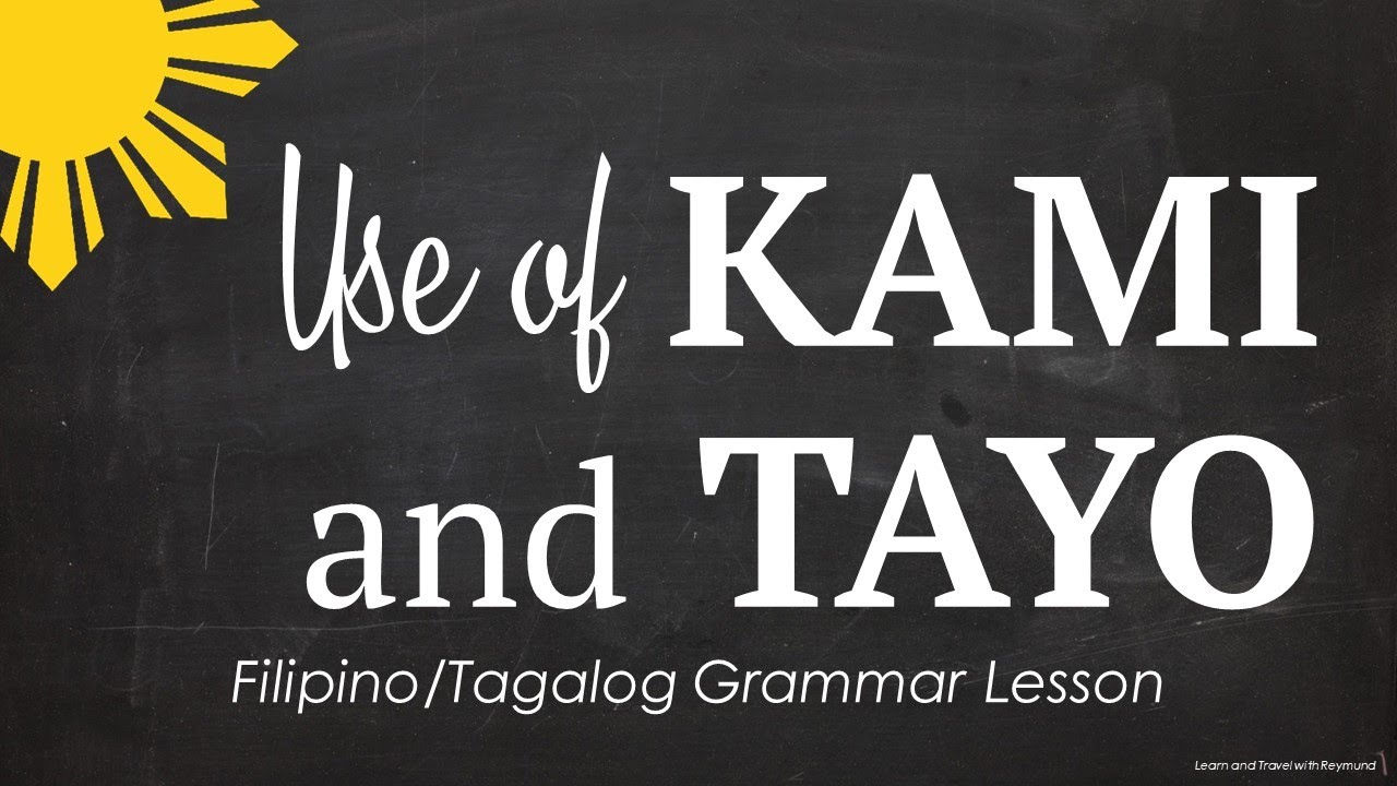 KAMI and TAYO in Tagalog/Filipino (Tagalog Pronouns) || LEARN TAGALOG