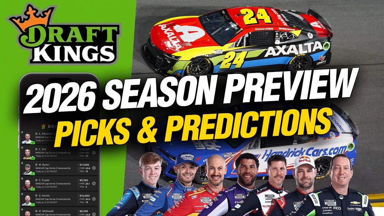 2026 NASCAR DraftKings Season Preview | Picks, Strategy & Predictions