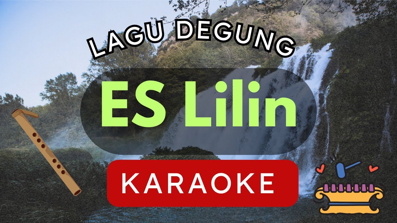 Lagu Degung KARAOKE - ES LILIN - cocok untuk latihan kawih/suling