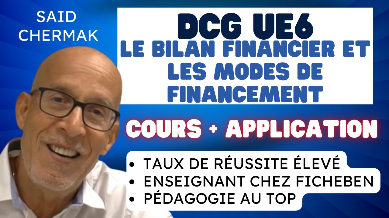 DCG UE 6 FINANCE D'ENTREPRISE. BILAN FINANCIER. MODES DE FINANCEMENT