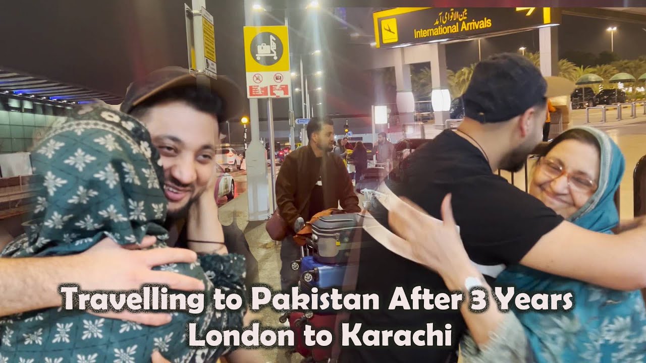 After 3 Years Travelling to Pakistan And Seeing My Family | London Airport To Karachi Airport