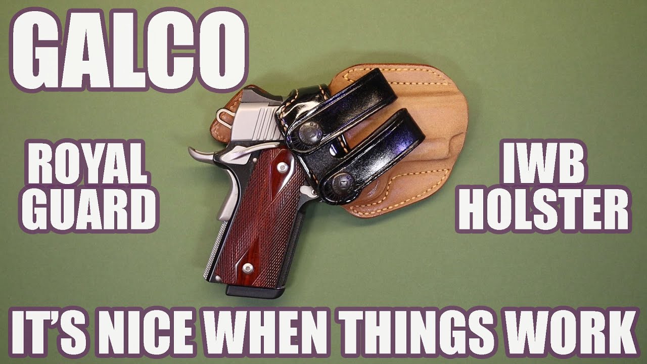 GALCO ROYAL GUARD IWB HOLSTER...IT'S NICE WHEN THINGS WORK