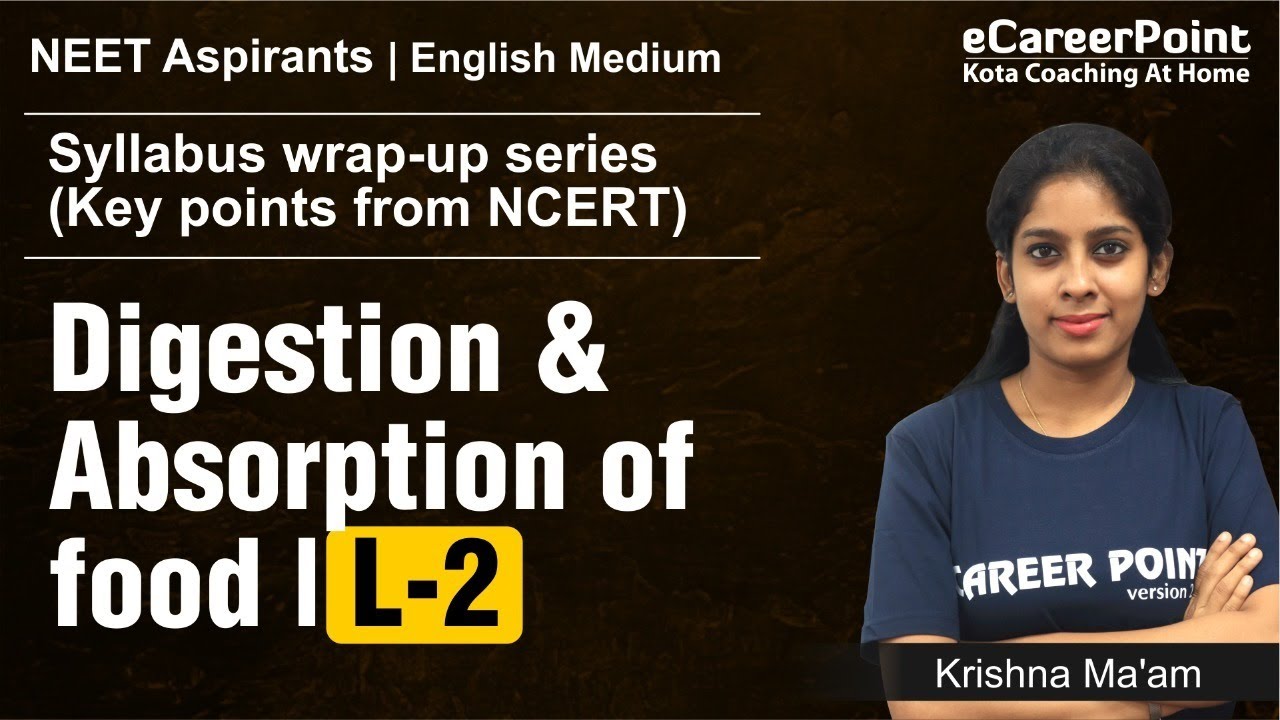 Digestion & Absorption of food Lecture 2 | Wrap Up Series | eCareerPoint-Eng Medium