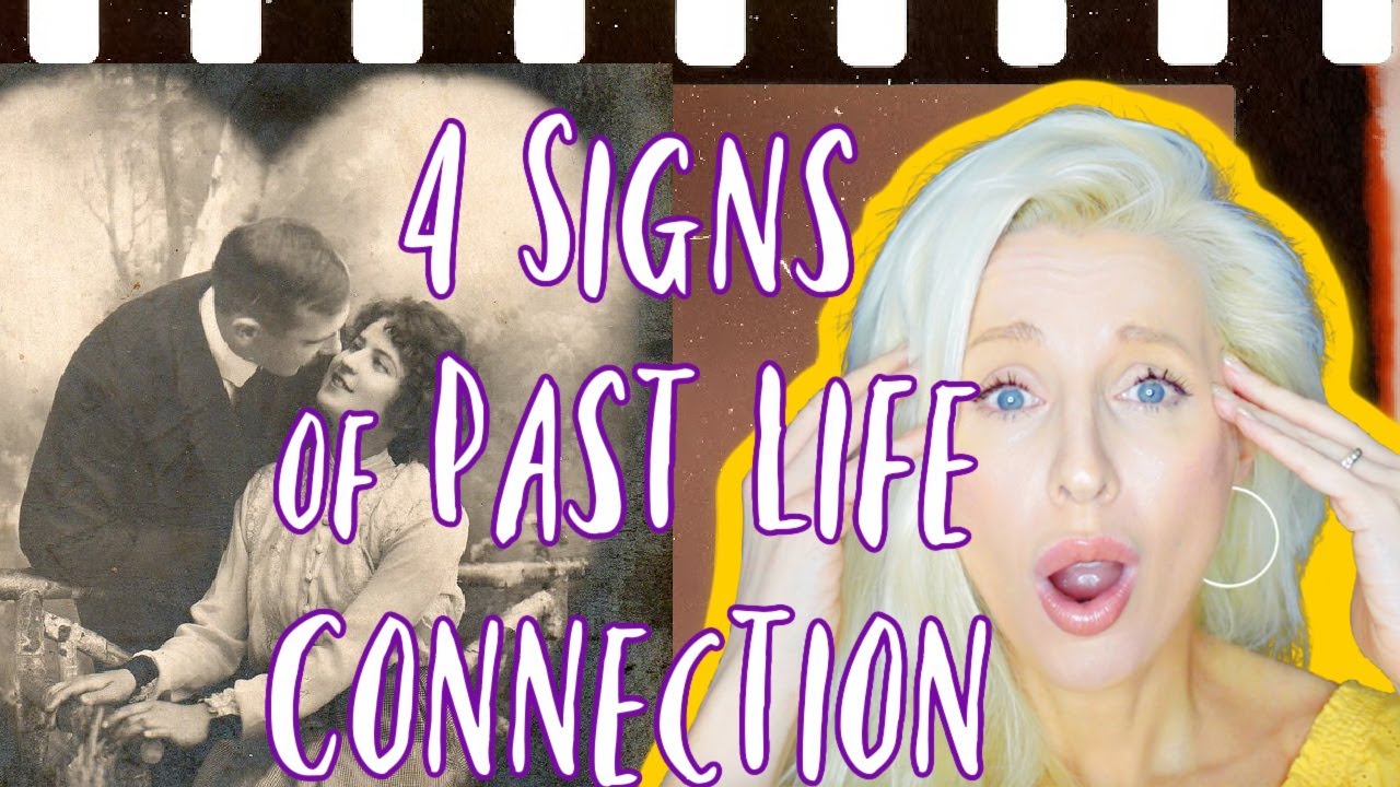 4 Signs You've MET Someone From a Past Life