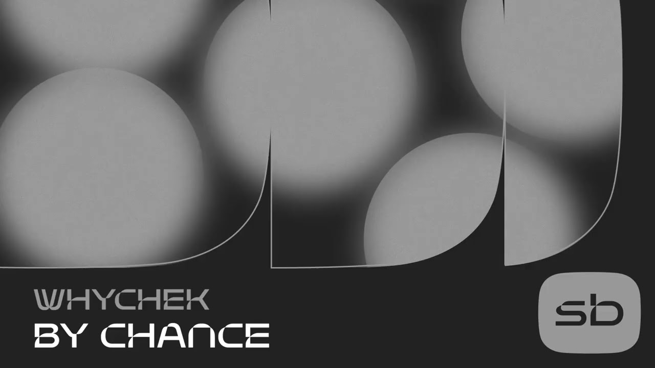 Whychek - By Chance