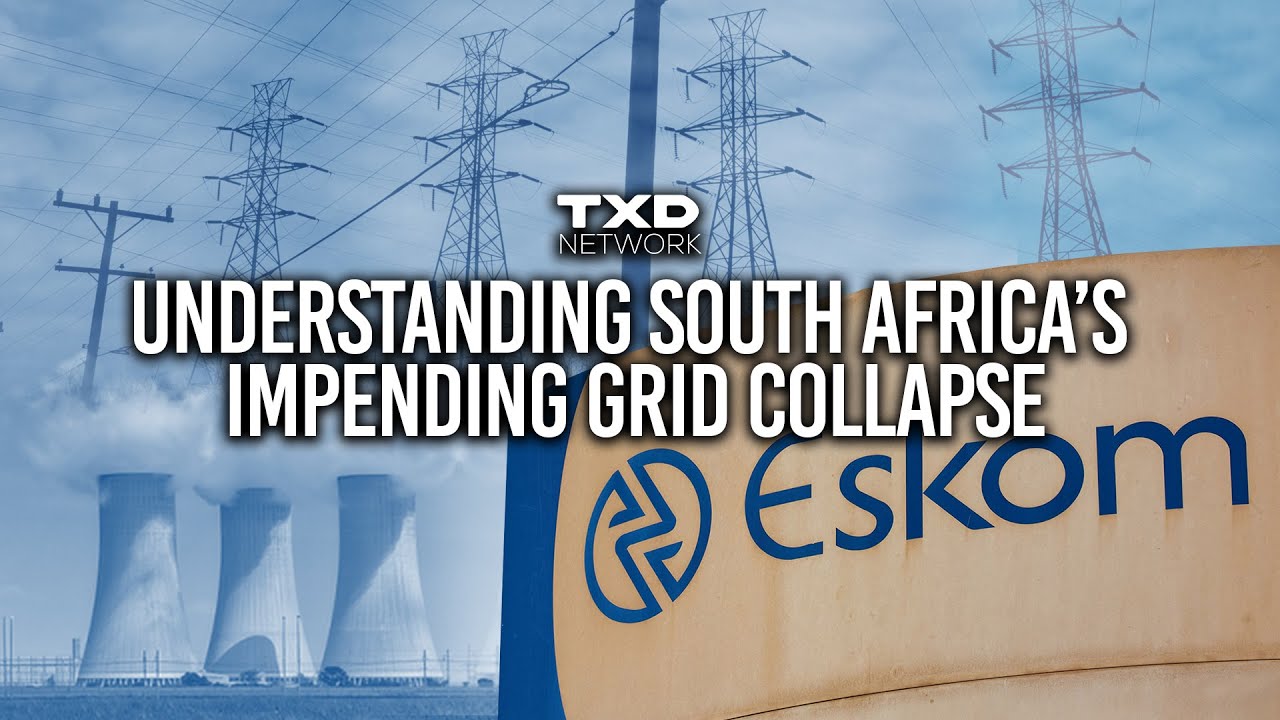 Understand South Africa’s Impending Grid Collapse - Documentary