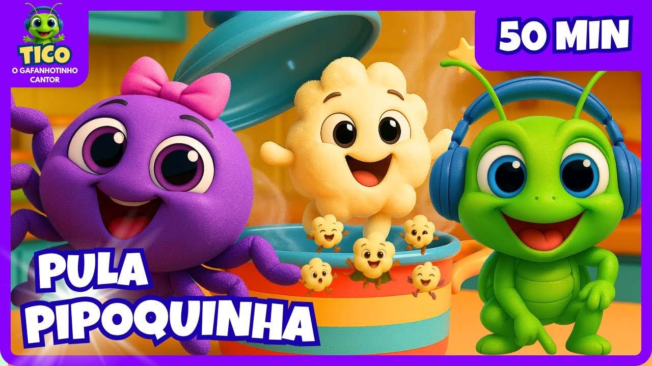 Pula Pipoquinha - Tico e sua Turma | Video Infantil Musical Pipoquinha