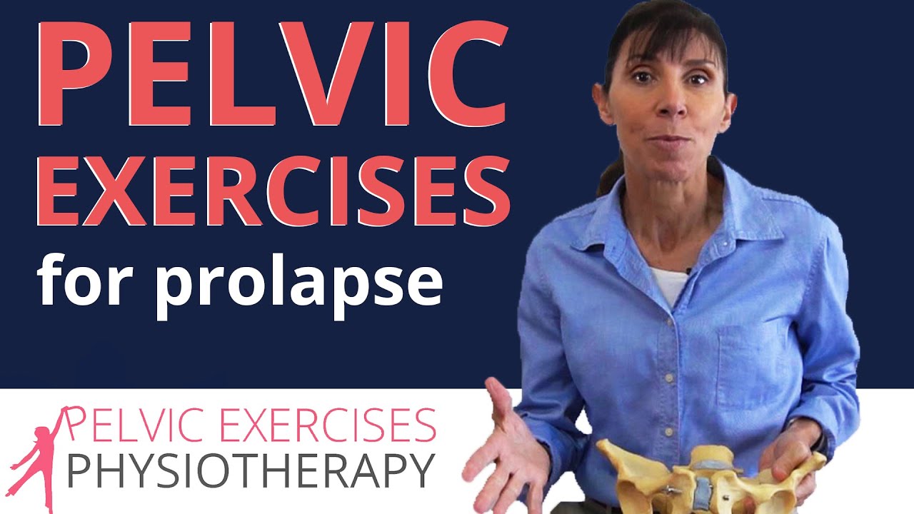 Prolapse Exercises that Reduce Prolapse Symptoms