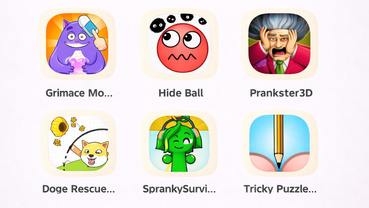 SPRANKY SURVIVAL, GRIMACE MONSTER SCARY SURVIVAL, HIDE BALL, PRANKSTER 3D, DOGE RESCUE,TRICKY PUZZLE
