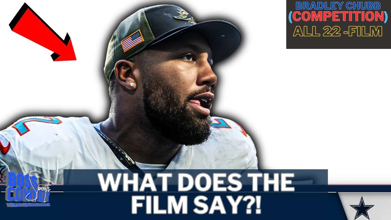 💸A LOT of Rumors on Bradley Chubb… But What Does the FILM Say as a Dallas Cowboys EDGE? 🎬⭐👀