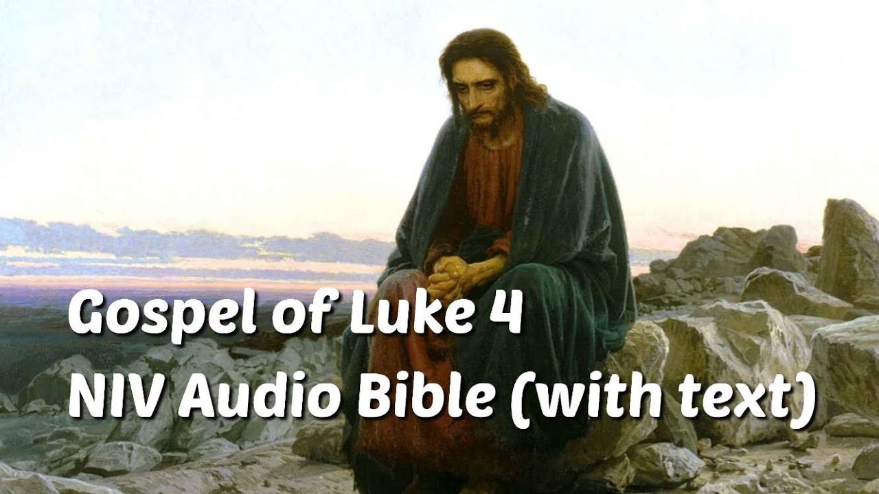 Luke 4: NIV Audio Bible (with text)