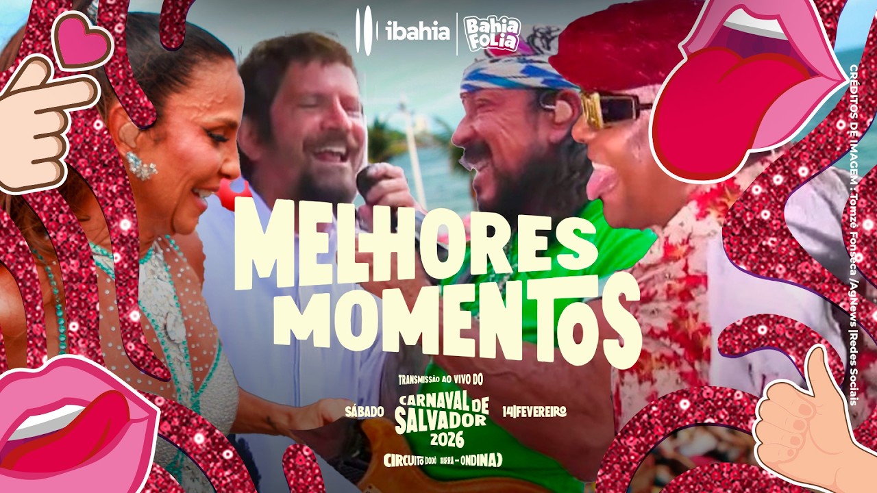 CARNAVAL DE SALVADOR 2026: MELHORES MOMENTOS DE IVETE SANGALO, BELL, SAULO E PSIRICO