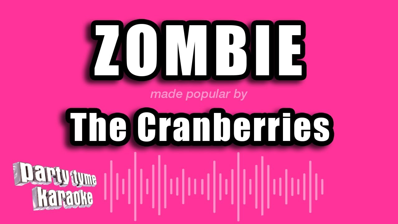 The Cranberries - Zombie (Karaoke Version)