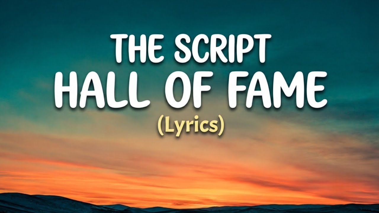 The Script - Hall of Fame (Lyrics)