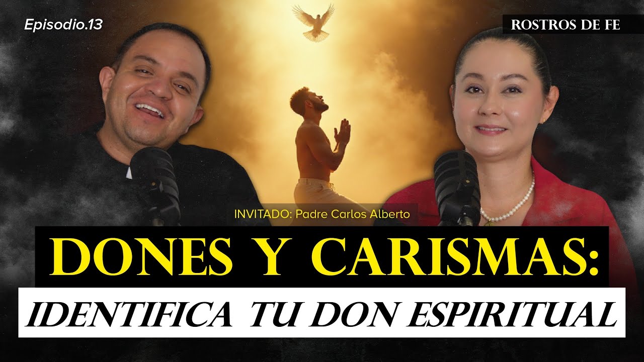 Cómo reconocer y potenciar tus dones espirituales | Rostros de Fe