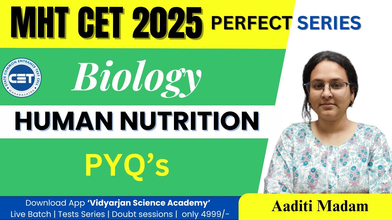 MHT-CET 2025 | PYQ's | Human Nutrition #mhtcet2025 #mhtcetbiology