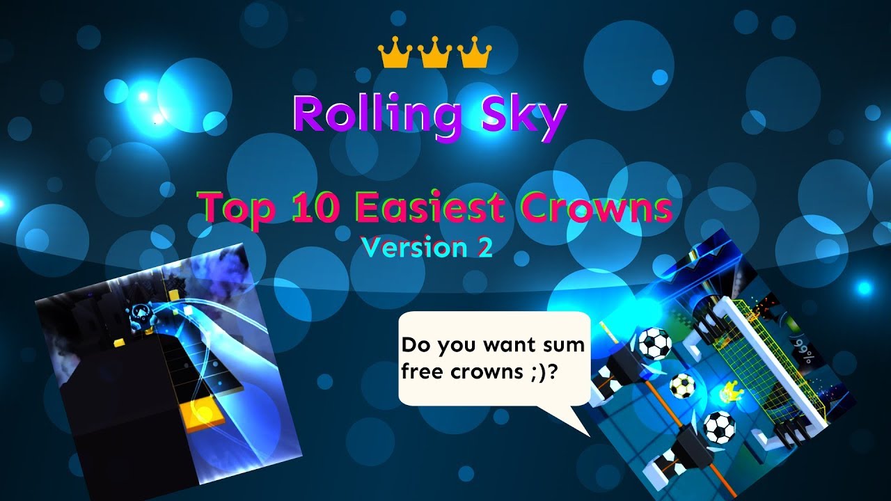 Rolling Sky - Top 10 Easiest Crown ( Version 2 )