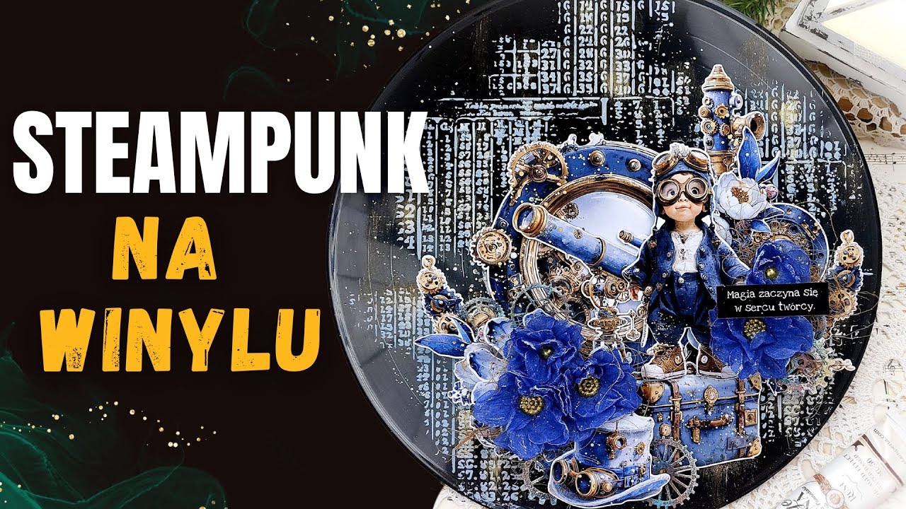 Steampunk krok po kroku | Dekoracja na płycie winylowej – darmowy warsztat